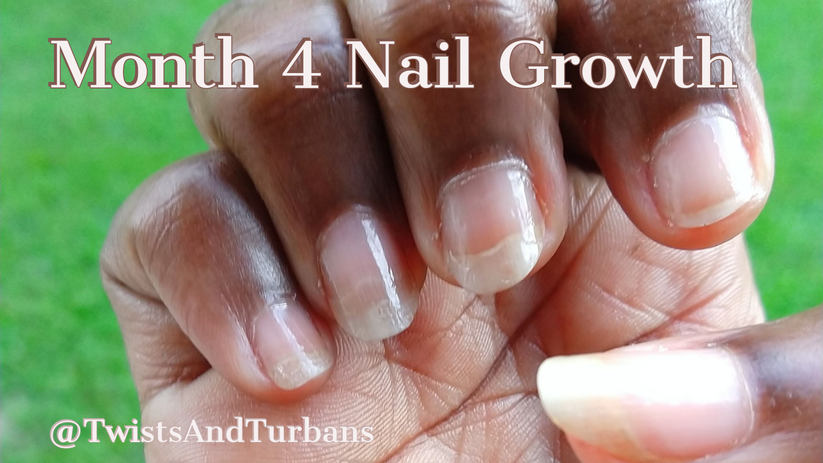 Nail Growth Goals Update | Month 4 - Twists & Turbans